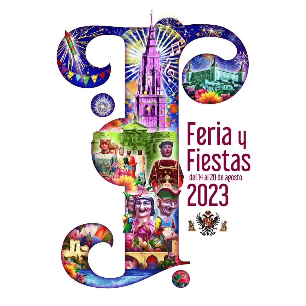 Cartel Fiestas Patronales de Toledo agosto 2023. Autor: Juan Diego Ingelmo (Burriana, Castellón).